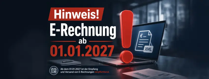Hinweis zur E-Rechnungspflicht ab 1. Januar 2027 mit SAP Business One, XML-Rechnung und digitaler Archivierung