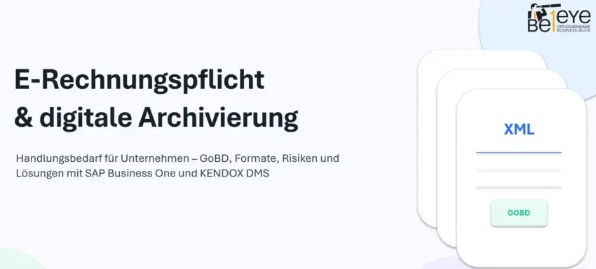 Grafik zur E-Rechnungspflicht mit SAP Business One, KENDOX DMS und GoBD-konformer digitaler Archivierung elektronischer Rechnungen